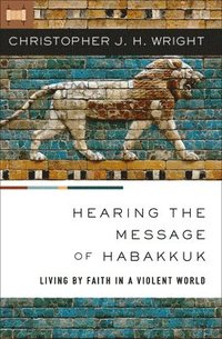 bokomslag Hearing the Message of Habakkuk