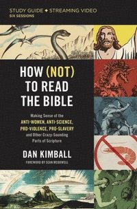 bokomslag How (Not) to Read the Bible Study Guide plus Streaming Video