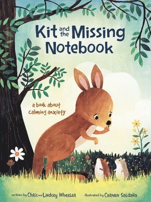 Chris Andrew Wheeler, Lindsey Erin Wheeler - Kit and the Missing Notebook: A Book about Calming Anxiety, Inbunden