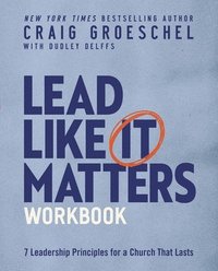 bokomslag Lead Like It Matters Workbook