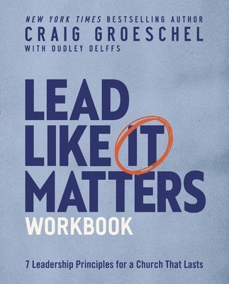 Lead Like It Matters Workbook 1