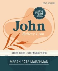 bokomslag John Bible Study Guide plus Streaming Video