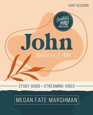 John Bible Study Guide plus Streaming Video 1