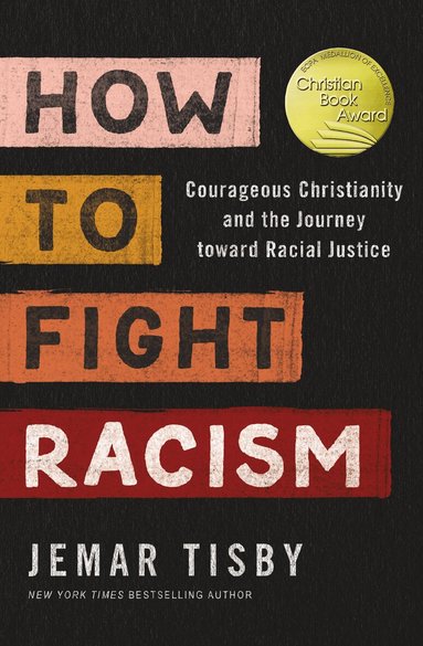 Jemar Tisby - How to Fight Racism, Häftad