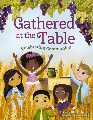 Glenys Nellist - Gathered at the Table, Inbunden