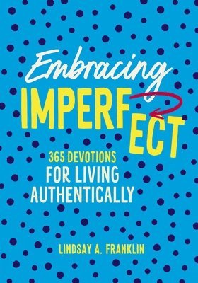 Lindsay Franklin - Embracing Imperfect, Inbunden