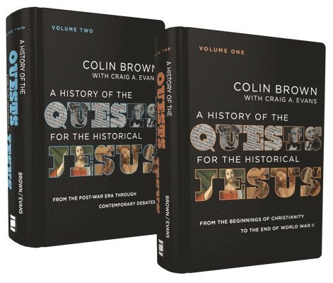 A History of the Quests for the Historical Jesus: Two-Volume Set 1