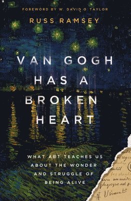 Van Gogh Has a Broken Heart 1