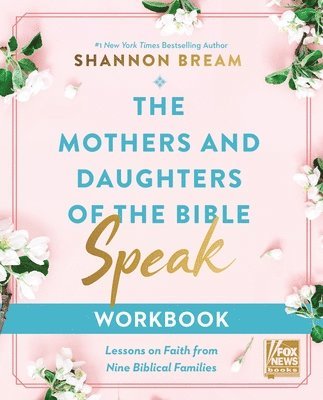 bokomslag Mothers and Daughters of the Bible Speak Workbook