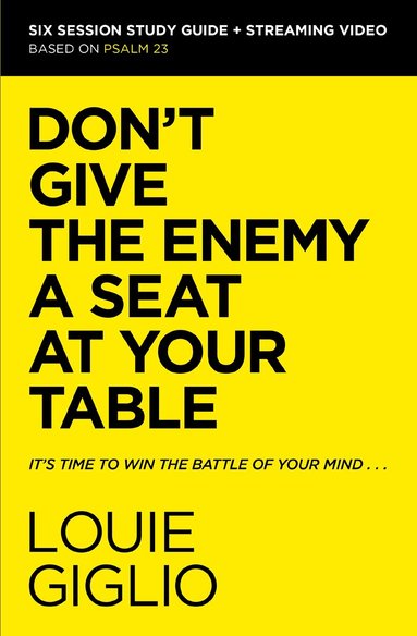 Louie Giglio - Don't Give the Enemy a Seat at Your Table Bible Study Guide plus Streaming Video, Häftad