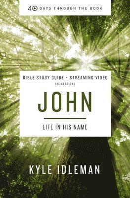 John Bible Study Guide plus Streaming Video 1