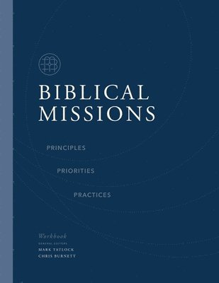 Thomas Nelson, Chris Burnett, Mark Tatlock - Biblical Missions Workbook, Häftad