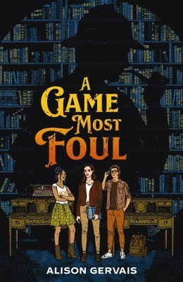 Alison Gervais - Game Most Foul, Inbunden