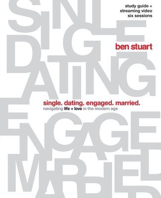 bokomslag Single, Dating, Engaged, Married Bible Study Guide plus Streaming Video