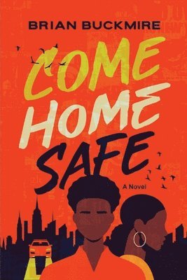 bokomslag Buckmire, B: Come Home Safe