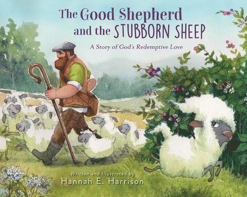 The Good Shepherd and the Stubborn Sheep 1