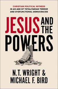 bokomslag Jesus And The Powers