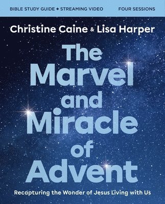 bokomslag The Marvel and Miracle of Advent Bible Study Guide plus Streaming Video