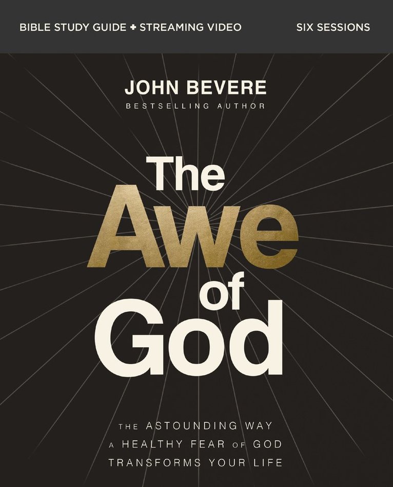 John Bevere - Awe of God Bible Study Guide plus Streaming Video, Häftad