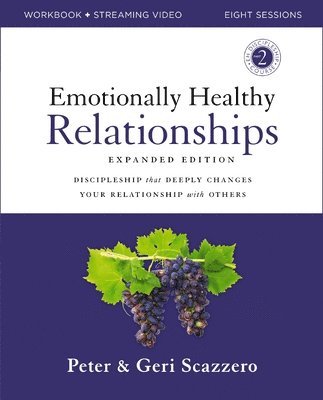 Emotionally Healthy Relationships Expanded Edition Workbook plus Streaming Video 1
