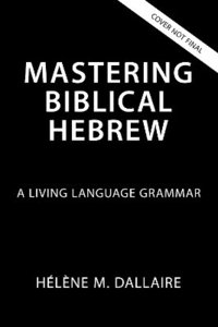 bokomslag Mastering Biblical Hebrew