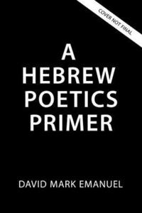 bokomslag A Primer of Biblical Hebrew Poetry