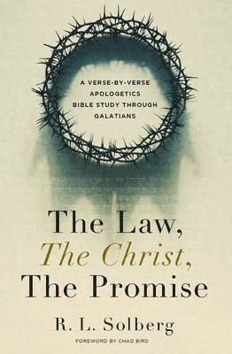 bokomslag The Law, the Christ, the Promise