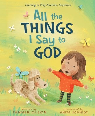 All The Things I Say to God 1