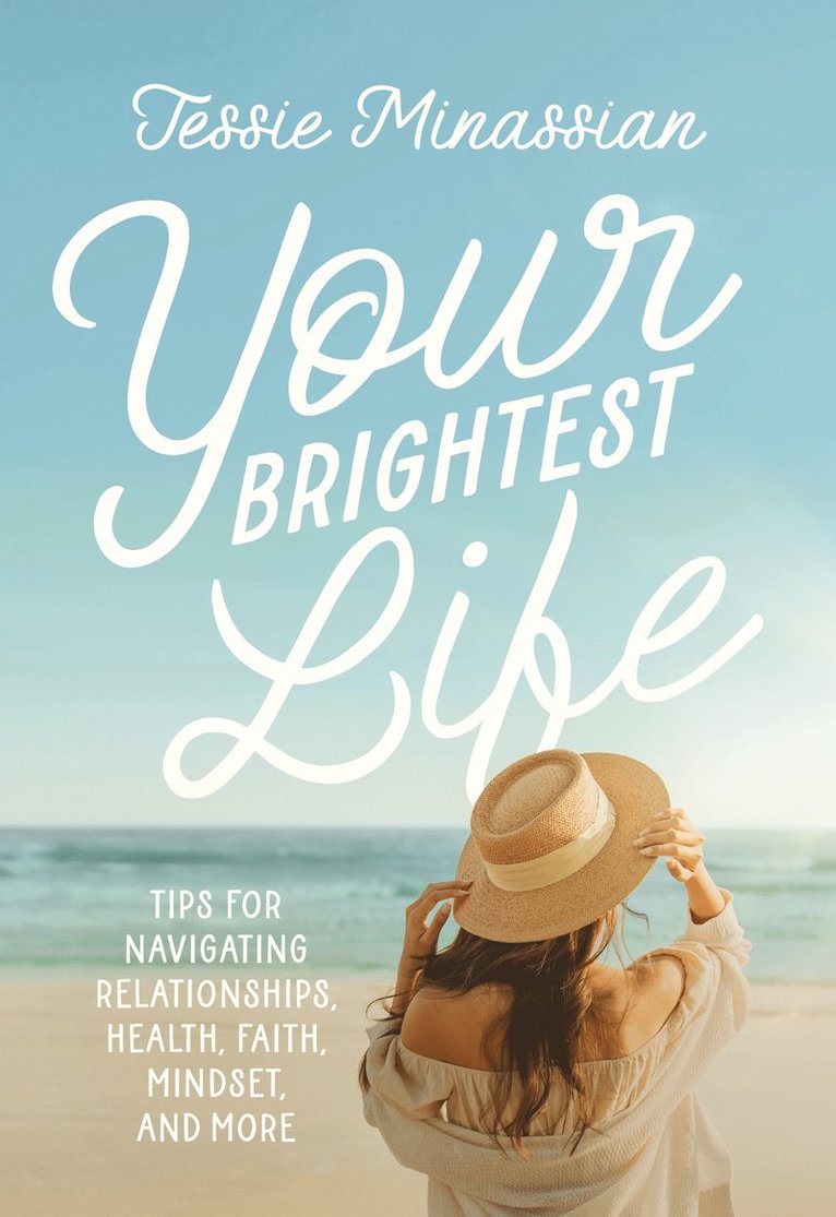 Jessie Minassian - Your Brightest Life, Inbunden