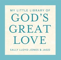 bokomslag My Little Library of God's Great Love: Loved, Found, Near, Known