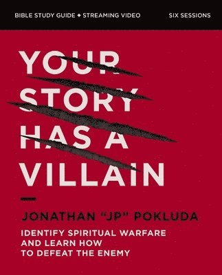 Your Story Has a Villain Bible Study Guide plus Streaming Video 1