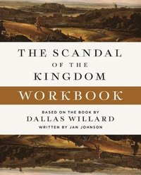 bokomslag The Scandal of the Kingdom Workbook