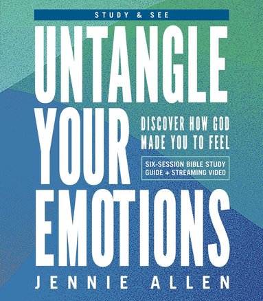 bokomslag Untangle Your Emotions Bible Study Guide plus Streaming Video