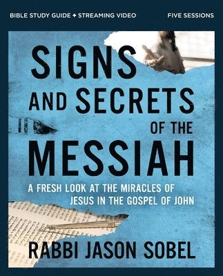 Rabbi Jason Sobel - Signs and Secrets of the Messiah Bible Study Guide plus Streaming Video, Häftad