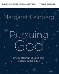 bokomslag Pursuing God Bible Study Guide plus Streaming Video