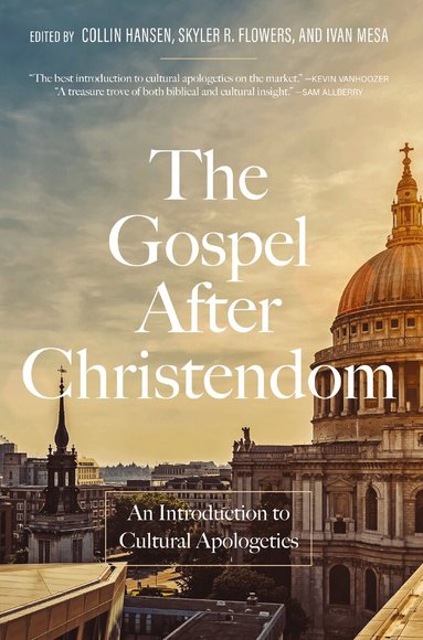 Zondervan Publishing, Collin Hansen, Skyler R. Flowers - Gospel After Christendom, Inbunden