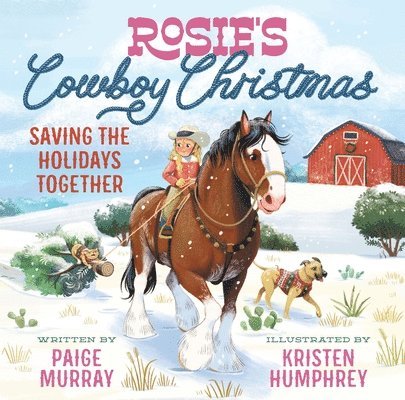 Paige Murray - Rosie's Cowboy Christmas, Inbunden