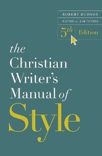 bokomslag Christian Writer's Manual of Style, 5th Edition