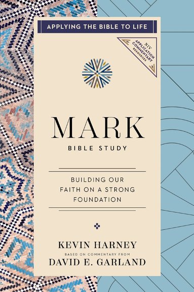 Kevin G. Harney, David E. Garland - Mark Bible Study, Häftad