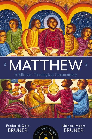Frederick Dale Bruner, Michael Mears Bruner - Matthew, Inbunden