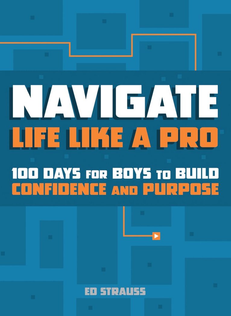 Ed Strauss - Navigate Life Like a Pro, Häftad