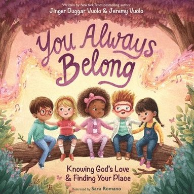 bokomslag You Always Belong: Knowing God's Love and Finding Your Place