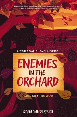 bokomslag Enemies in the Orchard: A World War 2 Novel in Verse