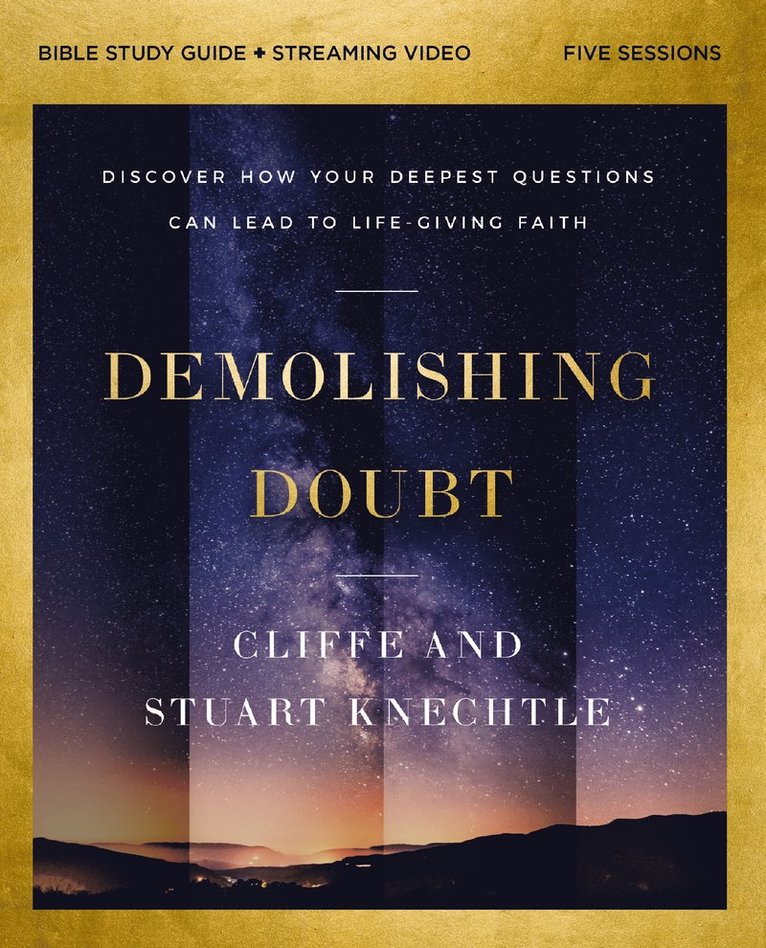 Cliffe Knechtle, Stuart Knechtle - Demolishing Doubt Bible Study Guide plus Streaming Video, Häftad
