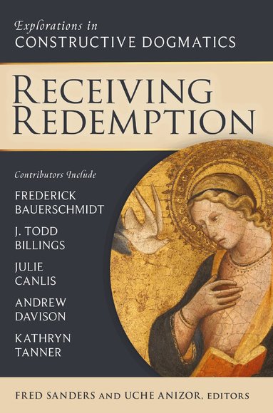 Zondervan Publishing, Fred Sanders, Uche Anizor - Receiving Redemption, Häftad