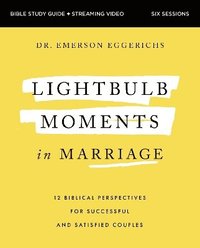 bokomslag Lightbulb Moments in Marriage Bible Study Guide plus Streaming Video