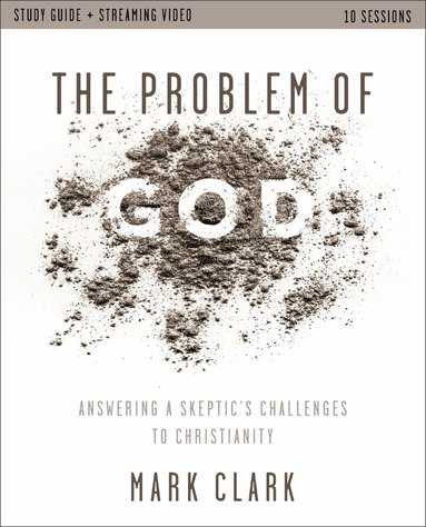 Mark Clark - Problem of God Study Guide plus Streaming Video, Häftad