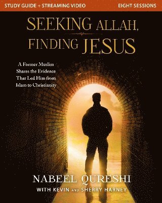 bokomslag Seeking Allah, Finding Jesus Study Guide plus Streaming Video