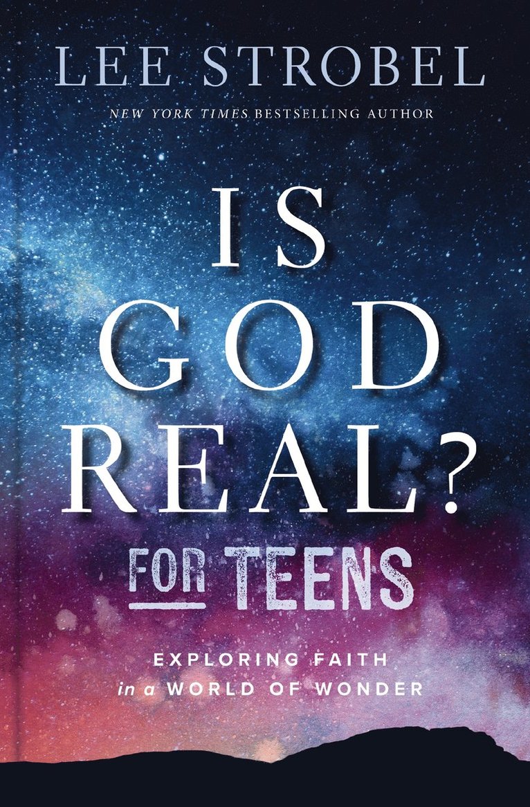 Lee Strobel - Is God Real? for Teens, Inbunden