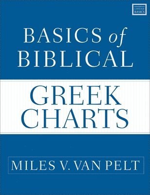 Basics of Biblical Greek Charts